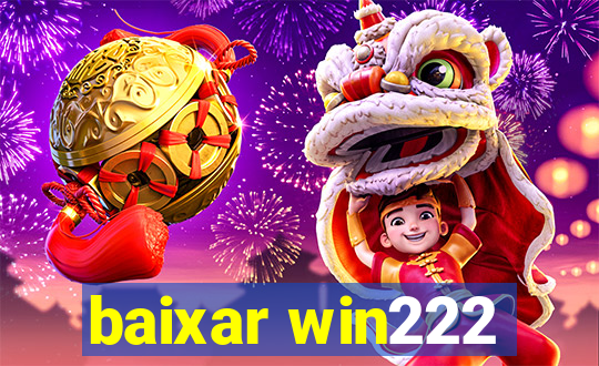 baixar win222